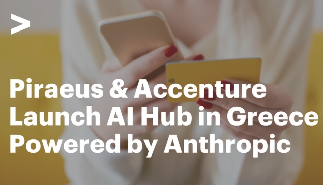 Η Πειραιώς και η Accenture ιδρύουν AI Hub στην Ελλάδα με τεχνολογίες της Anthropic