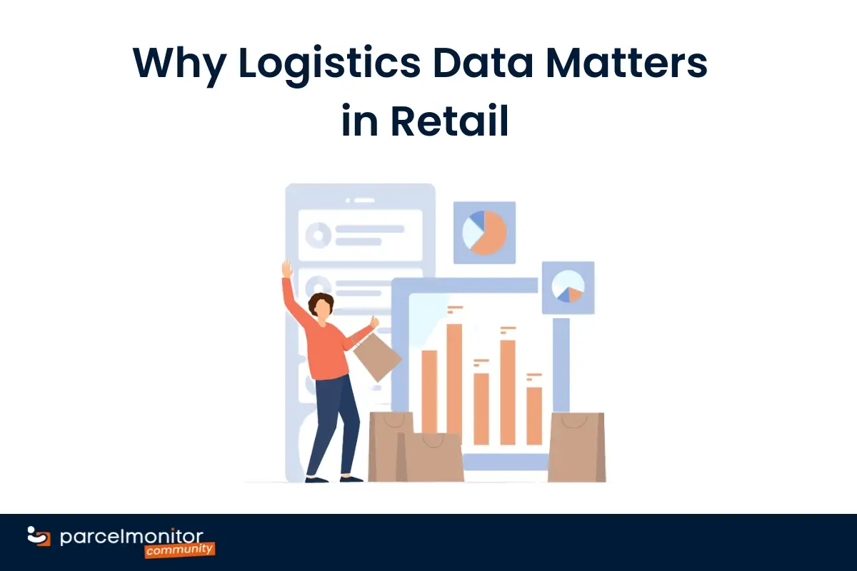Parcel Monitor: Γιατί τα Logistics Data έχουν σημασία στο λιανικό εμπόριο